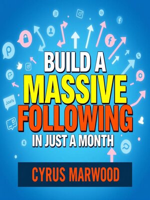 cover image of Build a Massive Following in Just a Month